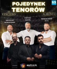 Pojedynek Tenorów: Tenorzy Vincero & Tenorzy Il Mondo