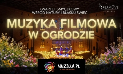 Koncert plenerowy przy świecach: Muzyka FILMOWA w Ogrodzie