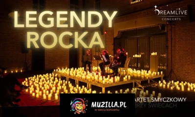 Koncert przy świecach: LEGENDY ROCKA