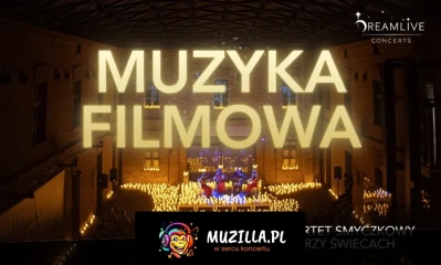 Koncert przy świecach: Muzyka FILMOWA