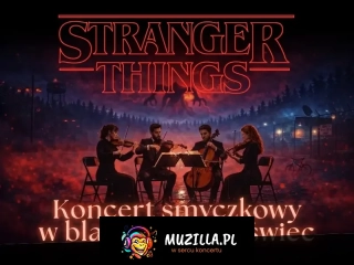 Koncert przy świecach - Muzyka z serialu "Stranger Things"