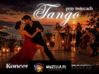 Koncert przy świecach - Tango przy świecach