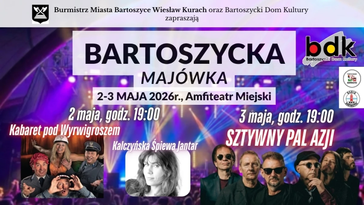 Bartoszycka Majówka 2026: Sztywny Pal Azji i Kabaret pod Wyrwigroszem!