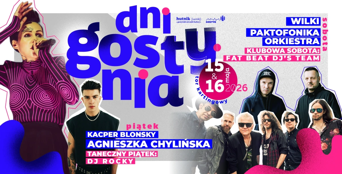 Dni Gostynia 2026 – Agnieszka Chylińska, Wilki, Paktofonika Orkiestra i Kacper Blonsky. Kiedy koncerty w Gostyniu?