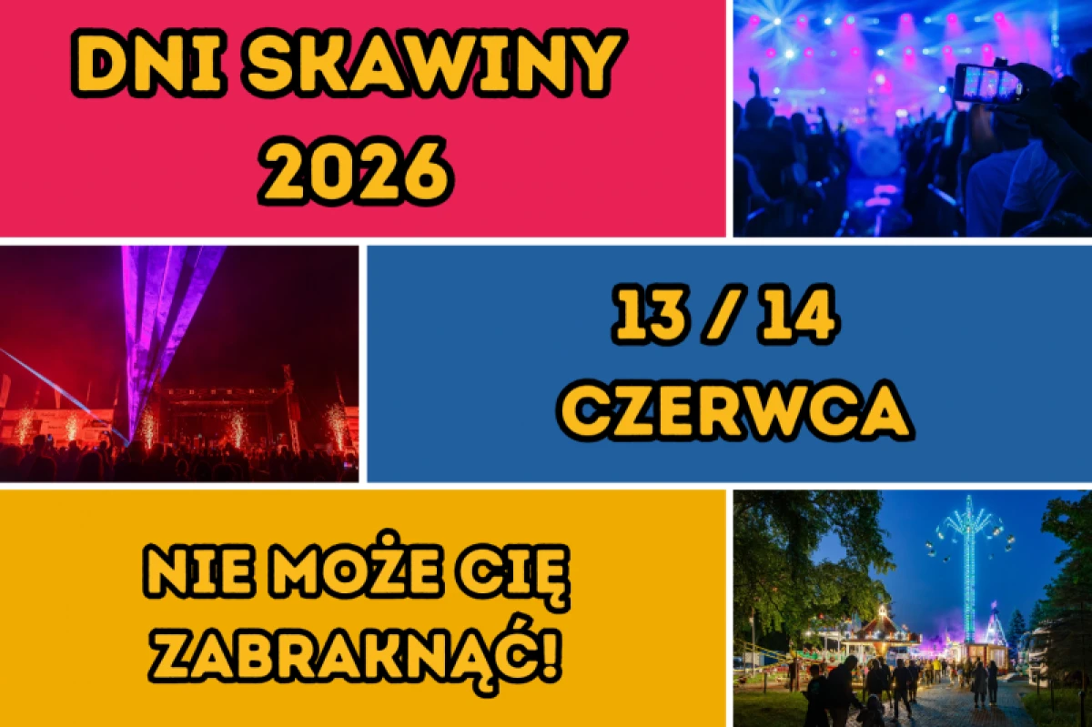 Dni Skawiny 2026 – kto wystąpi, kiedy odbędą się koncerty i jakie atrakcje czekają mieszkańców?