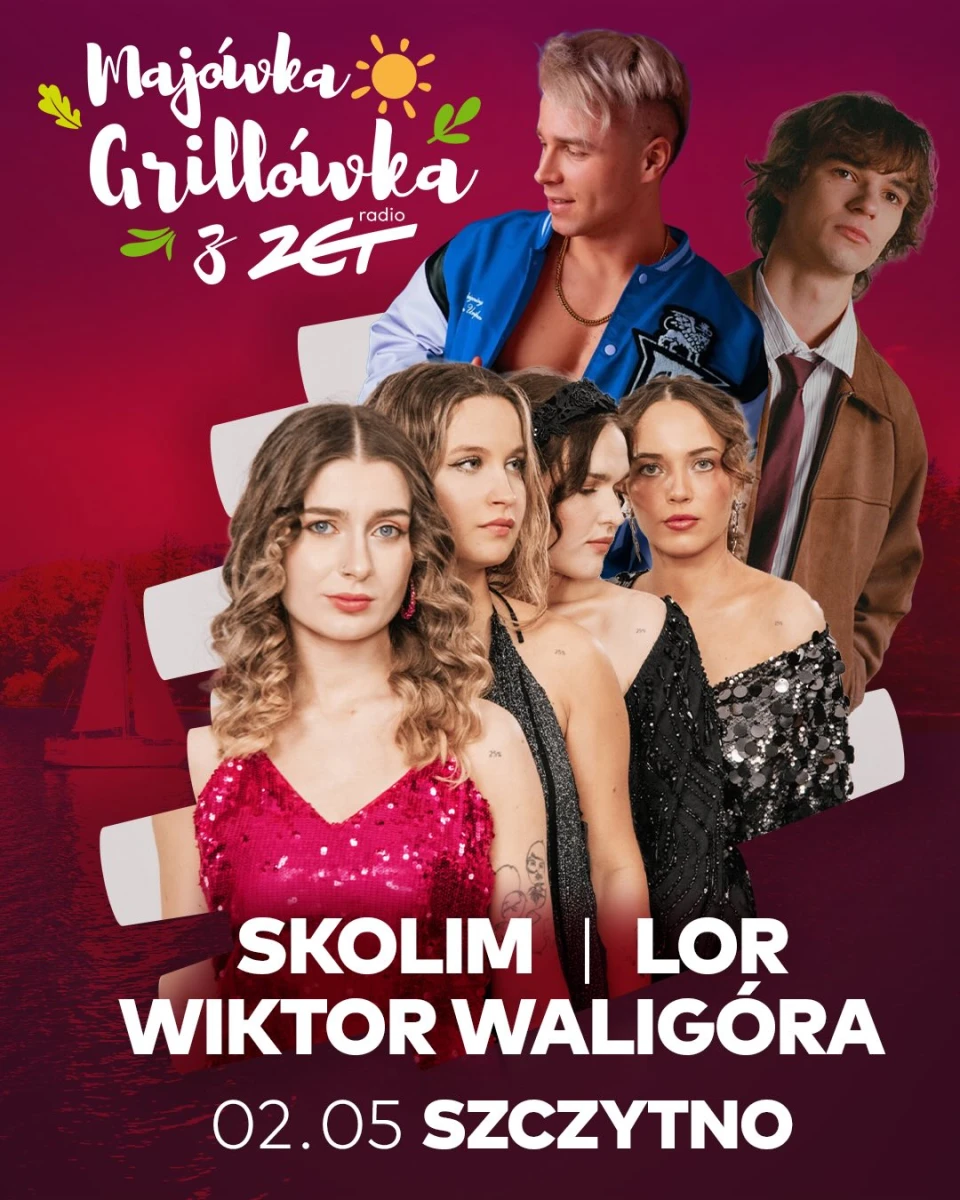 Majówka-Grillówka Radia ZET Szczytno 2026 – Skolim, LOR i Wiktor Waligóra. Kiedy i gdzie koncert?