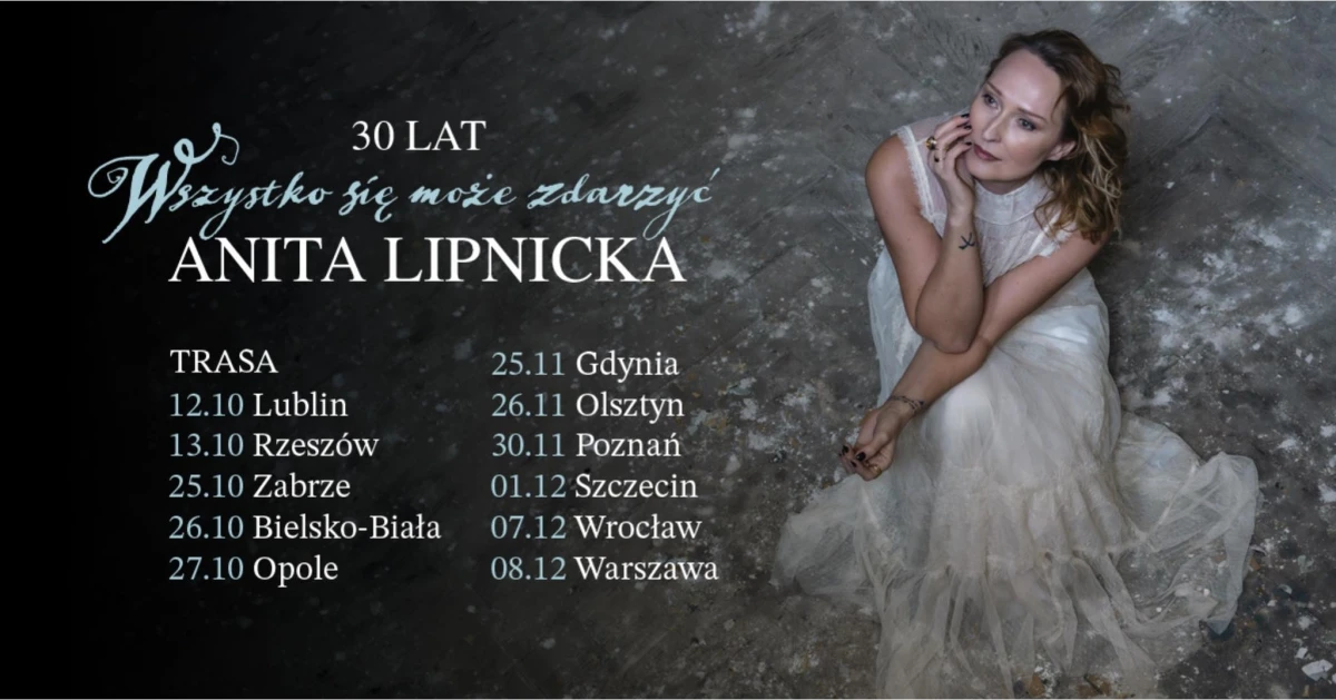 Anita Lipnicka rusza w trasę 30 lat Wszystko się może zdarzyć - daty, miasta i bilety