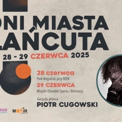 Dni Miasta Łańcuta 2025