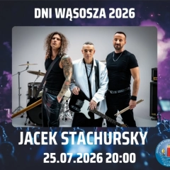 Dni Wąsosza 2026 - Papa D Paweł Stasiak i Stachursky