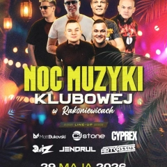 Noc Muzyki Klubowej Rakoniewice 2026 – Line-up, Data, Artyści, Harmonogram