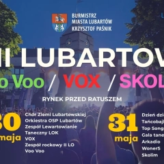 Dni Lubartowa 2026 – Voo Voo, VOX i Skolim w Lubartowie. Program imprezy 30 i 31 maja na Rynku przed Ratuszem