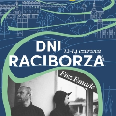 Dni Raciborza 2026: Fisz Emade, KÆYRA i JuicyPop na święcie miasta